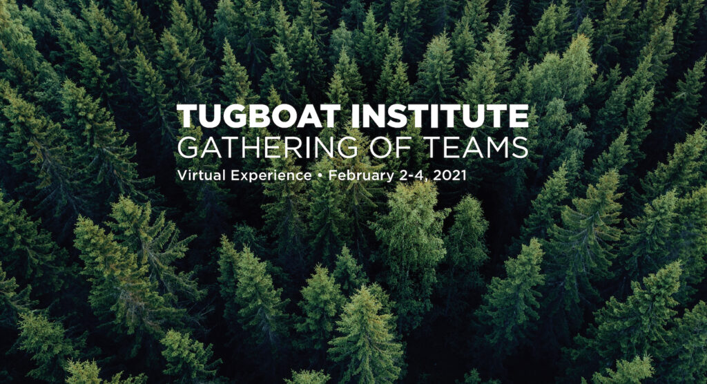 Tugboat Institute Gathering of Teams